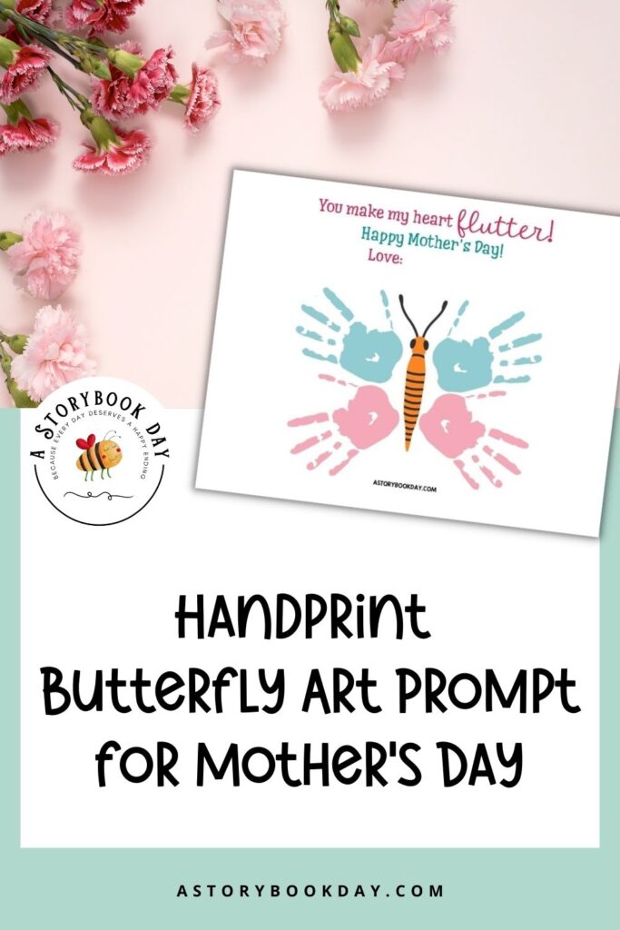 Butterfly Handprint Art Prompt for Mother's Day @ AStorybookDay.com