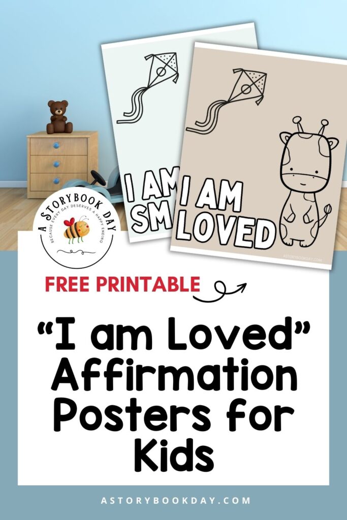 I Am Loved Affirmation Posters for Kids @ AStorybookDay.com